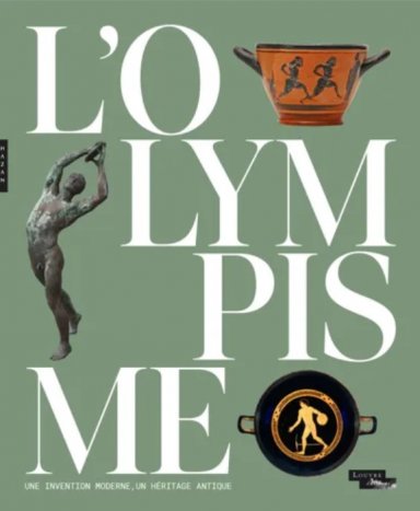 « L’Olympisme, Une invention moderne, un héritage antique » au musée du Louvre