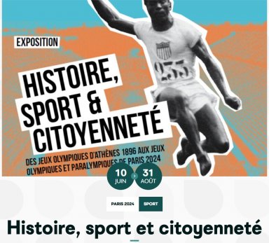 Exposition Histoire, sport et citoyenneté. Des Jeux Olympiques d’Athènes 1896 aux JOP Paris 2024 