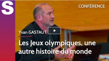 Les Jeux olympiques, une autre histoire du monde – Yvan GASTAUT