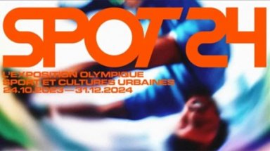 SPOT24 - L'Exposition Olympique, sport et cultures urbaines