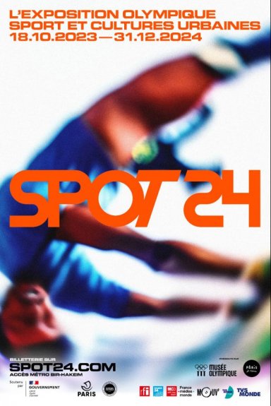 Affiche de SPOT24, L’exposition olympique. Sport et cultures urbaines