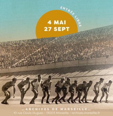 Exposition « Champion! Une histoire populaire du sport » aux Archives de Marseille