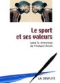 Michaël Attali, Le sport et ses valeurs (La Dispute, 2004)