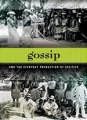 Gossip and the Everyday Production of Politics (University of Hawaii Press, 2009)