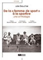 Julie GAUCHER,  De la « femme de sport » à la sportive (Les Éditions du Volcan, 2019)
