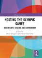 Pierre-Olaf SCHUT, Hosting the Olympic Games: Uncertainty, Debates and Controversy (Routledge, 2019)
