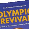 Olympic Revival: The Revival of the Olympic Games in Modern Times