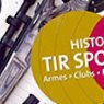 Visuel Histoire du tir sportif. Armes, clubs, fédérations