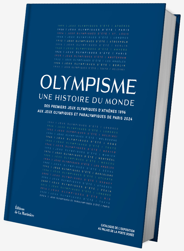Couverture du catalogue Olympisme, une histoire du monde. Des premiers Jeux Olympiques d'Athènes 1886 aux Jeux Olympiques et Paralympiques de Paris 2024