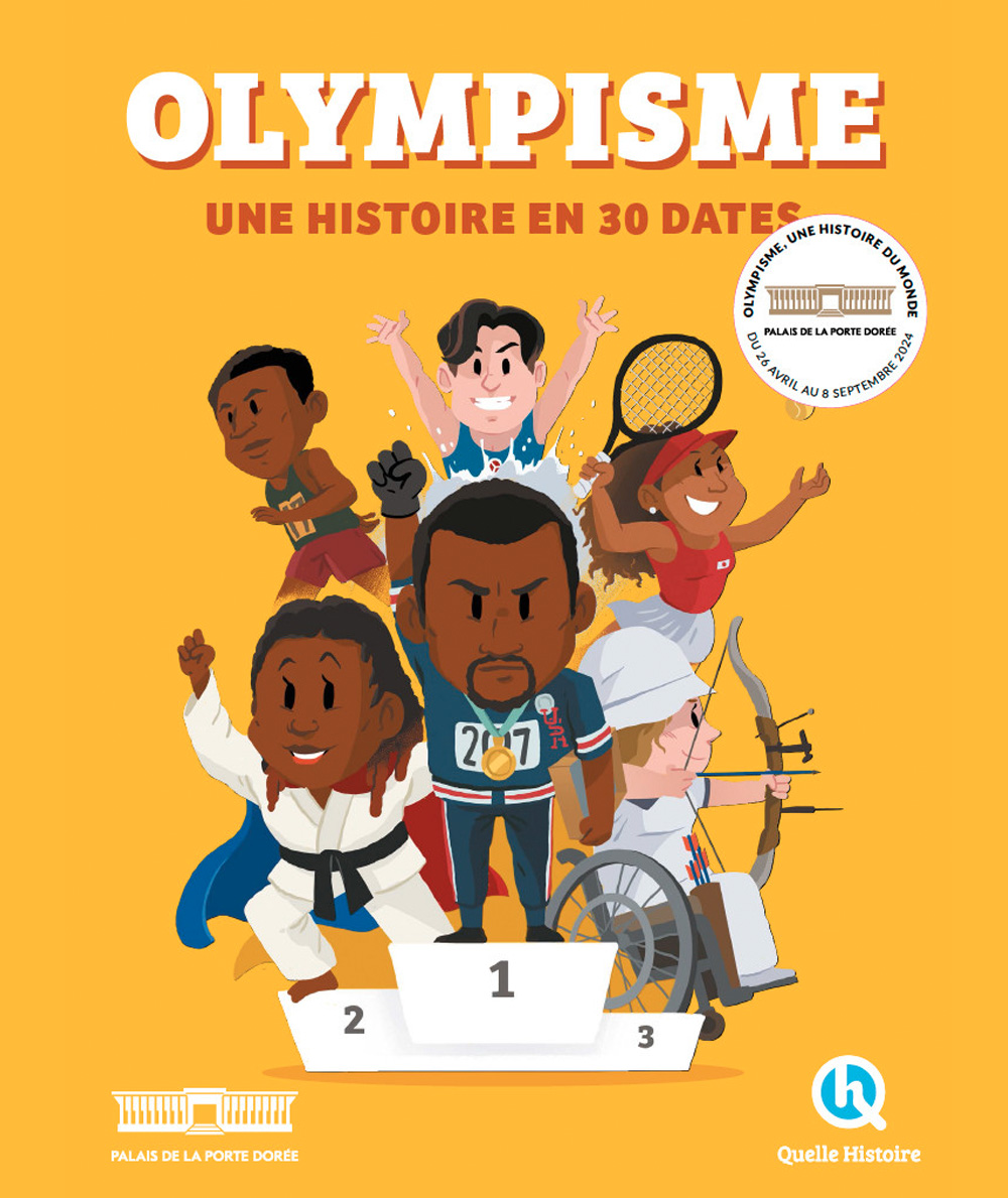 Couverture du livre pour enfants OLYMPISME. UNE HISTOIRE EN 30 DATES - Éditions Quelle Histoire (avril 2024)