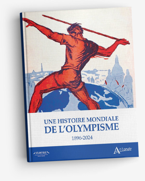 Couverture du livre Une histoire mondiale de l'olympisme 1896-2024